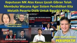 Keputusan MK Atas Kasus Ijazah Gibran Membuka Wacana Agar Sistem Pendidikan Kita Melatih Peserta Didik Berpikir Kritis
